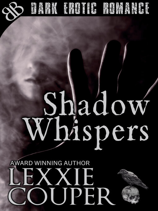 Title details for Shadow Whispers by Lexxie Couper - Available